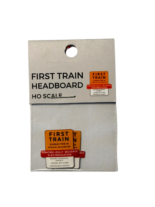 'First Train' Ferntree Gully to Belgrave Headboard